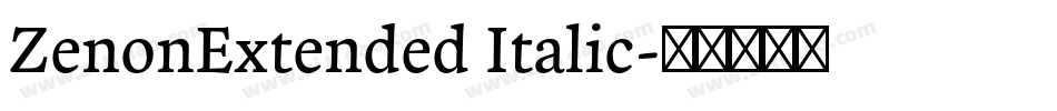 ZenonExtended Italic字体转换